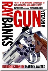 GUN - Ray Banks