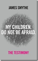 THE TESTIMONY - James Smythe