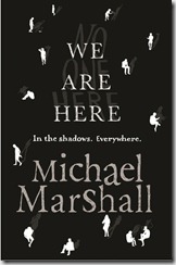 WE ARE HERE - Michael Marshall
