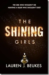 THE SHINING GIRLS - Lauren Beukes