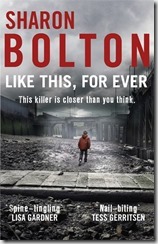 LIKE THIS FOR EVER - Sharon Bolton