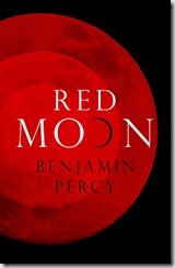 Red Moon - Benjamin Percy
