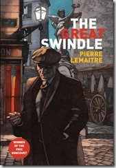 THE GREAT SWINDLE - Pierre Lemaitre