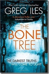 The Bone Tree - Greg Iles